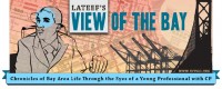 Lateef’s View of the Bay: Chronicles of Bay Area Life Through the Eyes of a Young Professional with CP